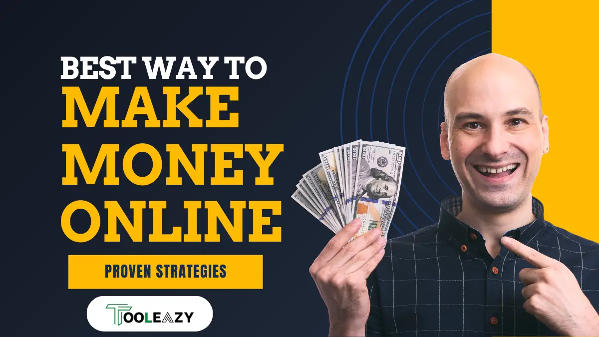 Best Way to Make Money Online 2025: Proven Strategies for Success